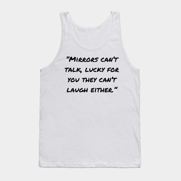 Sarcastic Quotes And Funny Sarcasm Sayings Tank Top by Pris25